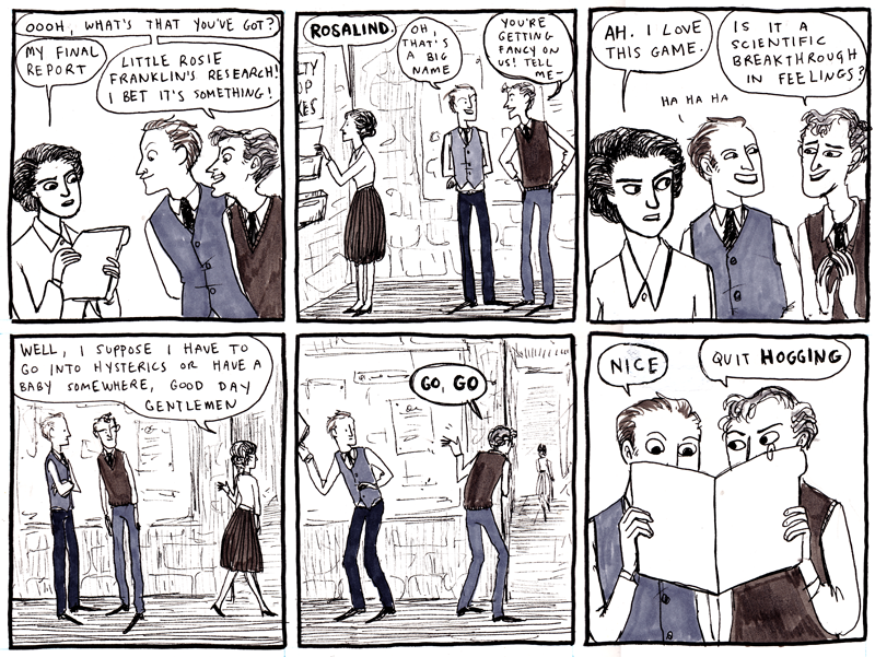 Before her rediscovery by web cartoonists like Kate Beaton (2010), Rosalind Franklin is mentioned by Bruno Latour in his discussion of Jim Watson and Francis Crick’s development of the double-helix model of DNA.